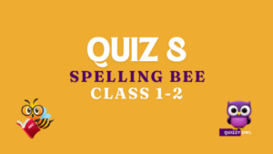 Spelling bee words quiz number 8 for class 1 and 2